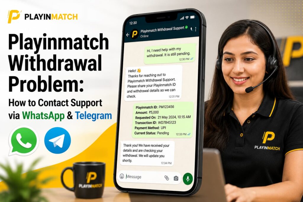 Playinmatch Withdrawal Problem How to Contact Support via WhatsApp & Telegram